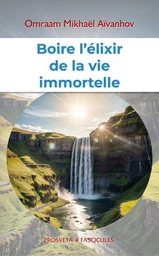 Boire l'élixir de la vie immortelle