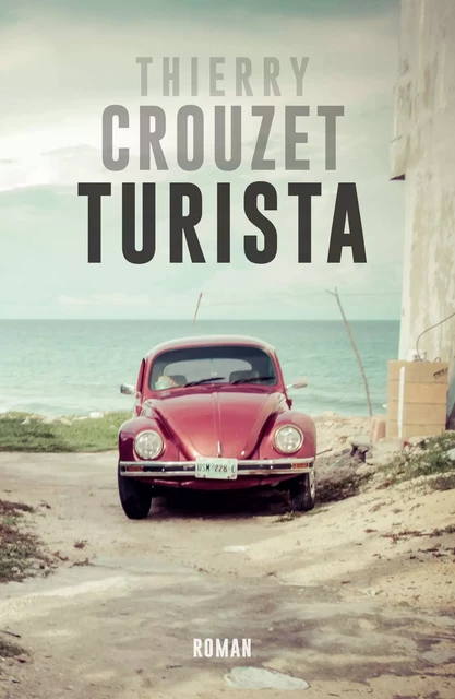 Turista - Thierry Crouzet - Thaulk