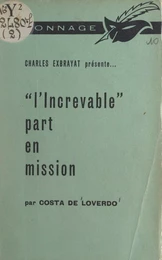 L'Increvable part en mission