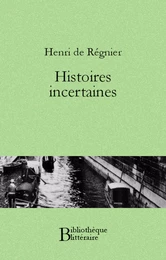 Histoires incertaines