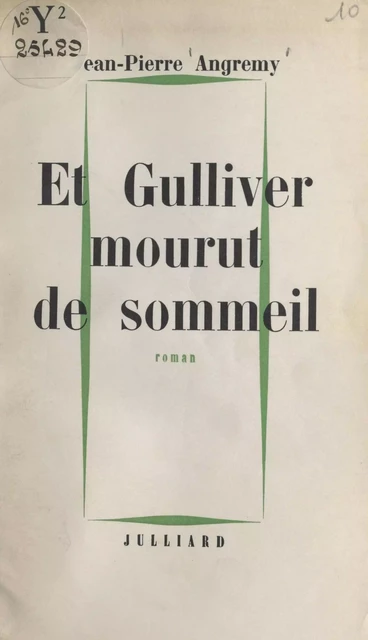 Et Gulliver mourut de sommeil - Jean-Pierre Angremy - (Julliard) réédition numérique FeniXX