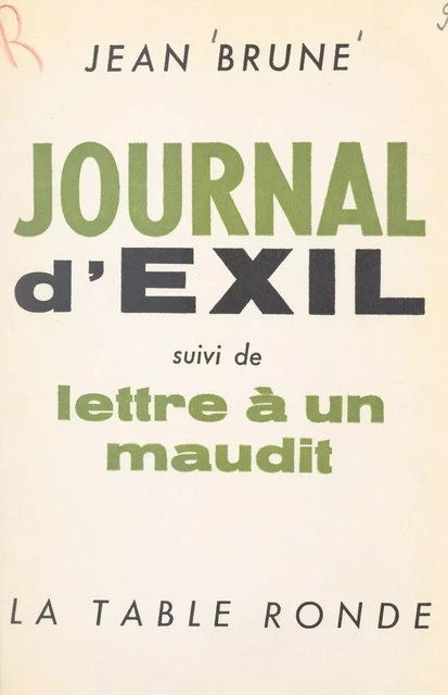 Journal d'exil - Jean Brune - (La Table Ronde) réédition numérique FeniXX