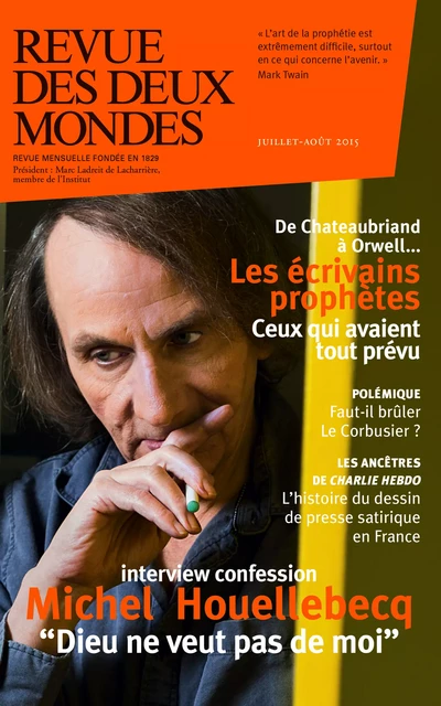 Revue des Deux Mondes juillet-août 2015 - Valérie Toranian, Eryck de Rubercy, Richard Millet, Henri De Montety, Emmanuel Macron, Marin De Viry, Robert Kopp, Jean-Paul Clément, Renaud Girard, Annick Steta, Michel Delon, Olivier Cariguel, Xavier Darcos, Jean-François Kahn, Laurent Martin, Frédéric Verger, Stéphane Guégan, Jean-Luc Macia, Marie-Laure Delorme, Dominique Lacaze, Charles Ficat - Revue des Deux Mondes