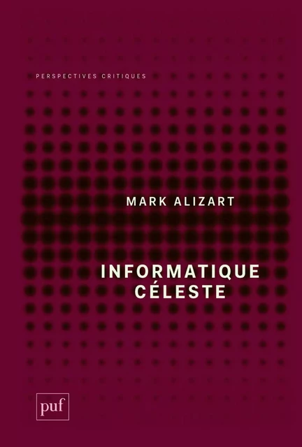 Informatique céleste - Mark Alizart - Humensis