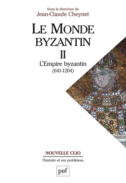 Le monde byzantin. Tome 2 - Jean-Claude Cheynet - Humensis