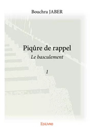 Piqûre de rappel -Tome 1