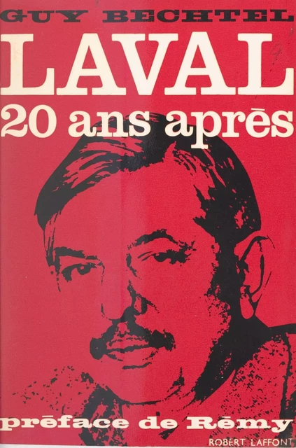 Laval, vingt ans après - Guy Bechtel - (Robert Laffont) réédition numérique FeniXX