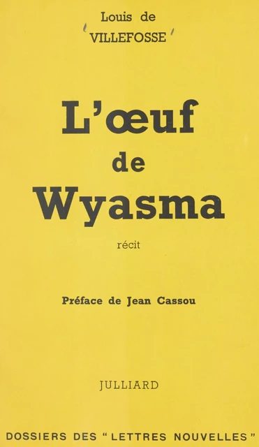 L'œuf de Wyasma - Louis de Villefosse - (Julliard) réédition numérique FeniXX