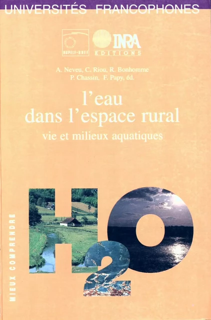 L'eau dans l'espace rural - François Papy, Charles Riou, Raymond Bonhomme, Pierre Chassin, André Neveu - Quae