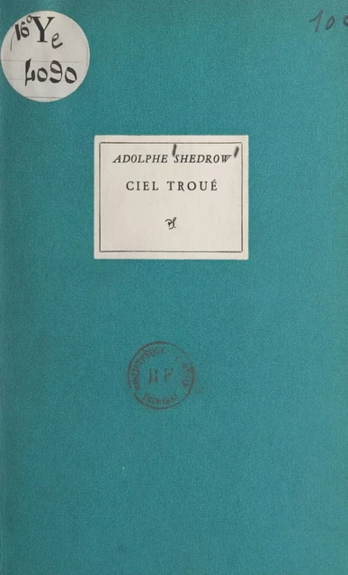 Ciel troué - Adolphe Shedrow - (Seghers) réédition numérique FeniXX