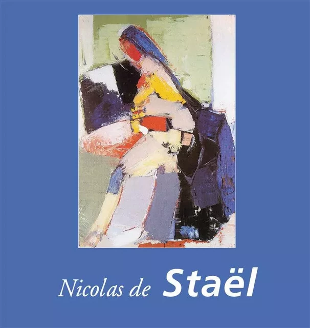 Nicolas de Staël - Nathalia Brodskaya - Parkstone International