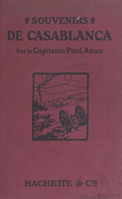 Souvenirs de Casablanca - Paul Azan - (Hachette) réédition numérique FeniXX