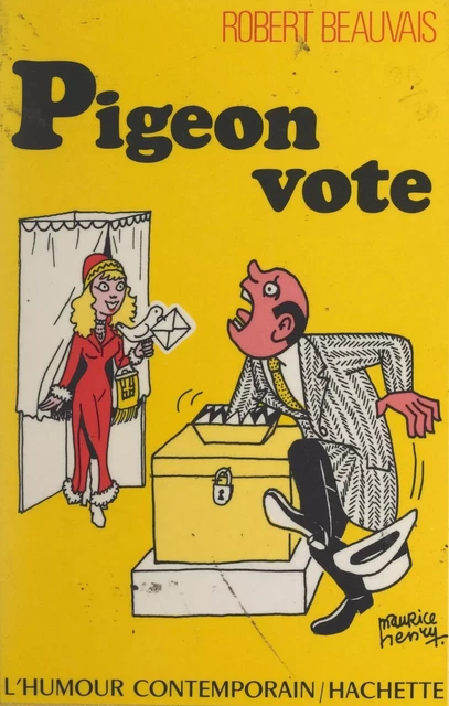 Pigeon vote - Robert Beauvais - (Hachette) réédition numérique FeniXX