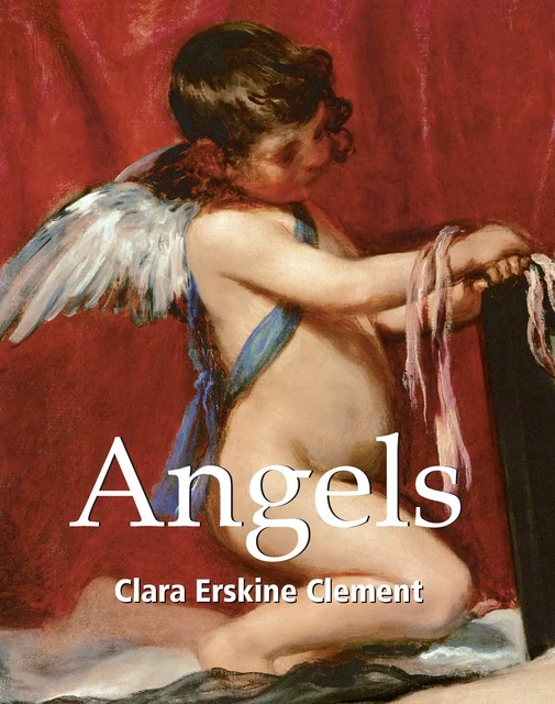 Angels - Clara Erskine Clement - Parkstone International