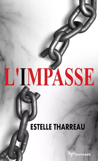 L'Impasse - Estelle Tharreau - Taurnada Éditions