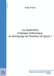 Les Hyakinthies à l'époque hellénistique, un témoignage de l'évolution de Sparte ?