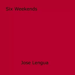 Six Weekends