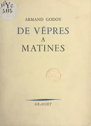 De Vêpres à Matines