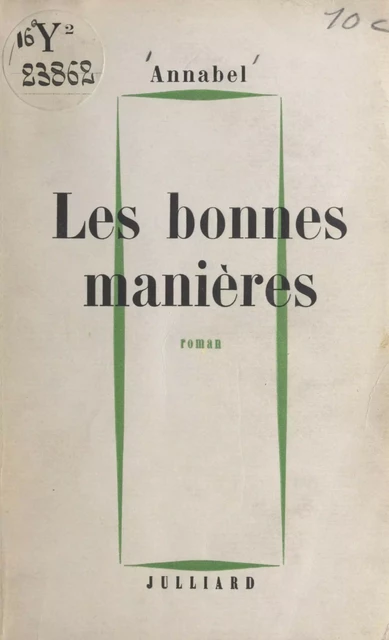 Les bonnes manières - Annabel Buffet - (Julliard) réédition numérique FeniXX