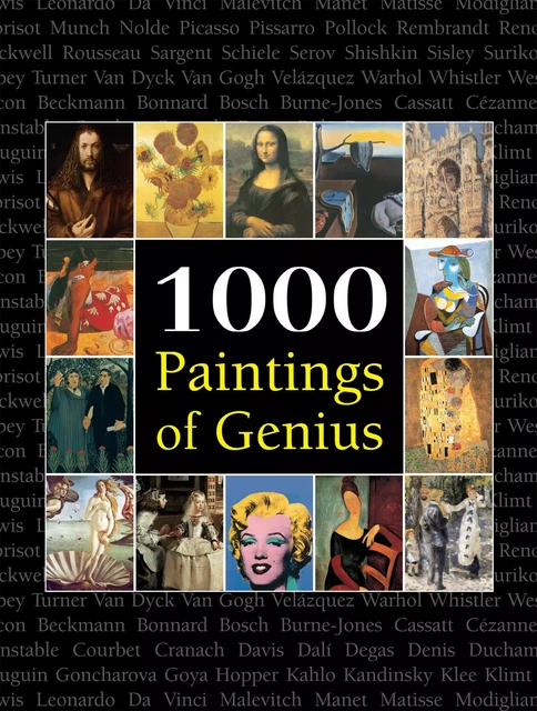 1000 Paintings of Genius - Victoria Charles, Joseph Manca, Megan McShane - Parkstone International