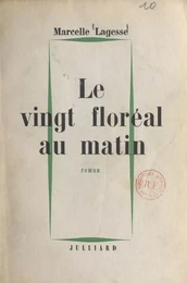 Le vingt floréal au matin