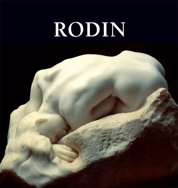 Rodin - Rainer Maria Rilke - Parkstone International