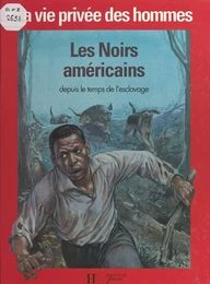 Les Noirs américains depuis le temps de l'esclavage