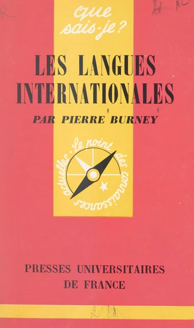 Les langues internationales - Pierre Burney - (Presses universitaires de France) réédition numérique FeniXX