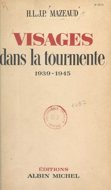 Visages dans la tourmente - H. L. J. P. Mazeaud - (Albin Michel) réédition numérique FeniXX