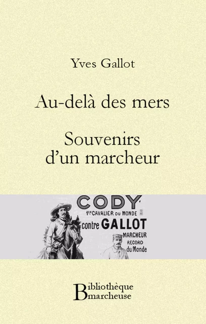 Au-delà des mers. Souvenirs d'un marcheur - Yves Gallot - Bibliothèque malgache