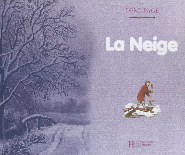 La neige - Laurence Ottenheimer - (Hachette Jeunesse) réédition numérique FeniXX