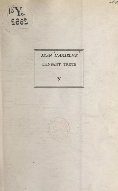 L'enfant triste - Jean L'Anselme - (Seghers) réédition numérique FeniXX