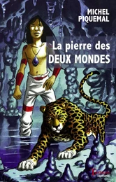 La pierre des deux mondes