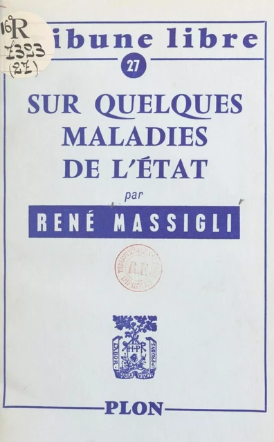 Sur quelques maladies de l'État - René Massigli - (Plon) réédition numérique FeniXX