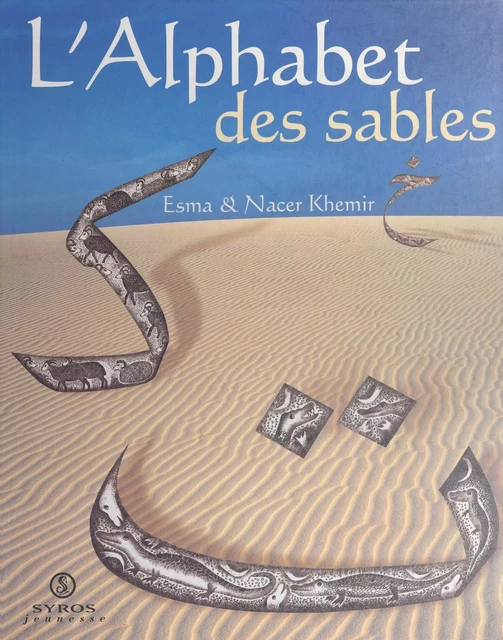 L'alphabet des sables - Nacer Khemir - (Syros) réédition numérique FeniXX