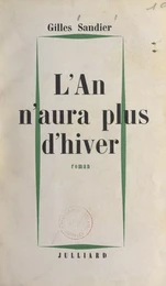 L'an n'aura plus d'hiver