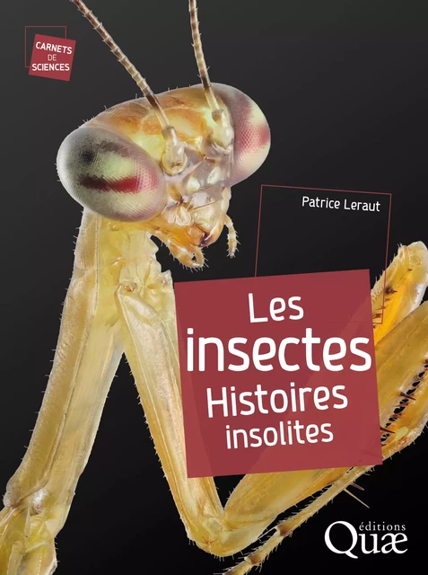 Les insectes - Patrice Leraut - Quae