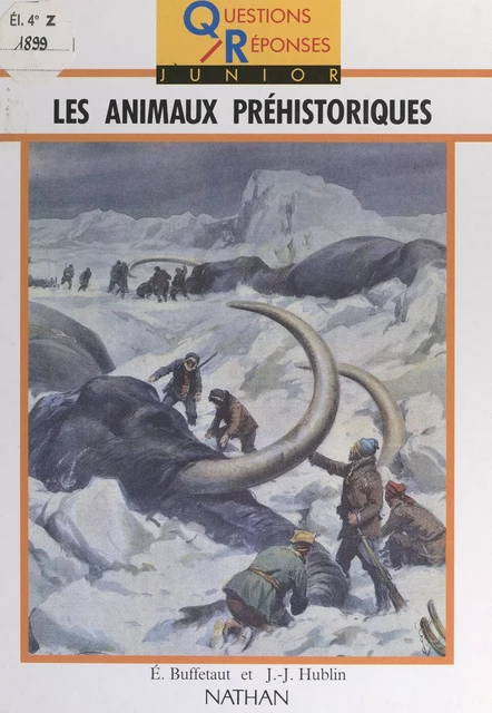 Les animaux préhistoriques - Éric Buffetaut, Jean-Jacques Hublin - (Nathan) réédition numérique FeniXX