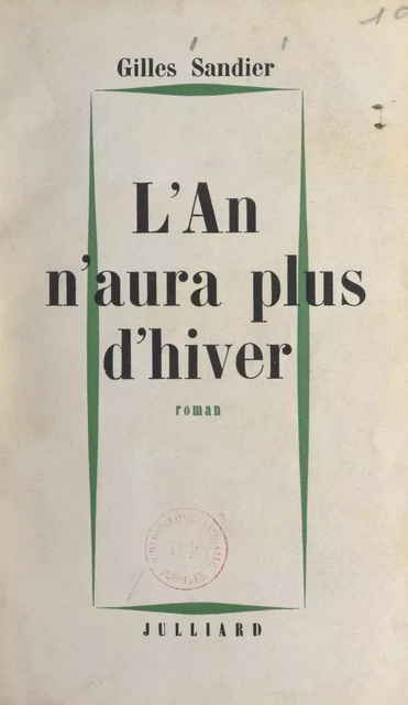 L'an n'aura plus d'hiver - Gilles Sandier - (Julliard) réédition numérique FeniXX