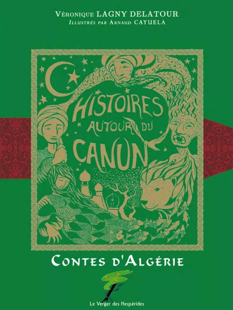 Histoires autour du Canun - Véronique Lagny Delatour - Le Verger des Hespérides