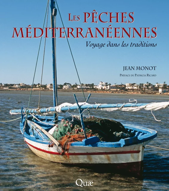 Les pêches méditerranéennes - Jean Monot, Patricia Ricard - Quae