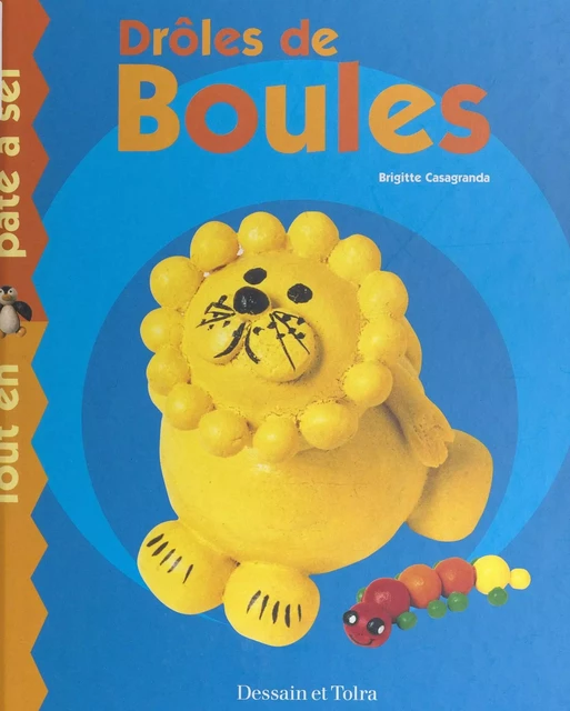 Drôles de boules - Brigitte Casagranda - (Dessain et Tolra) réédition numérique FeniXX