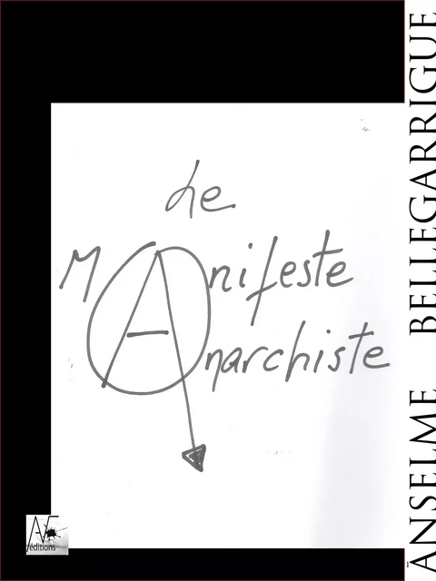 Le manifeste anarchiste - Anselme Bellegarrigue - A verba futuroruM