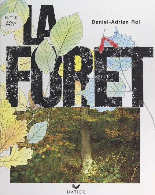 La forêt - Daniel-Adrien Rol - (Hatier) réédition numérique FeniXX