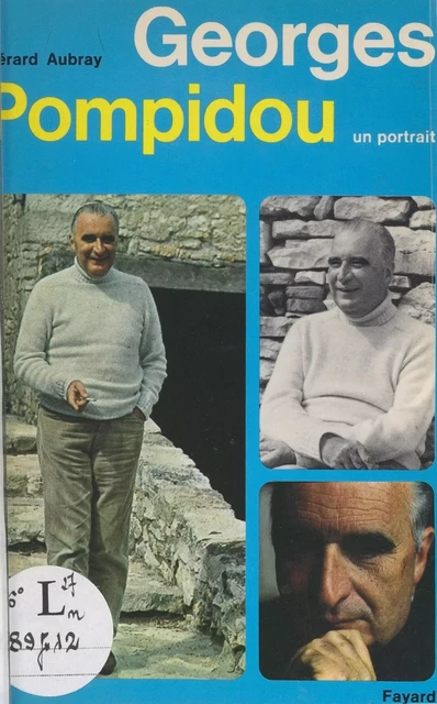 Georges Pompidou - Gérard Aubray - (Fayard) réédition numérique FeniXX