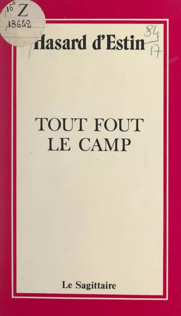 Tout fout le camp - Hasard d'Estin - (Grasset) réédition numérique FeniXX