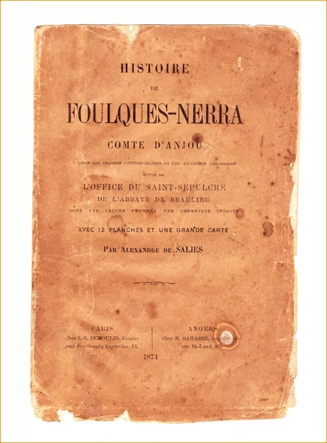 Histoire de Foulques-Nerra, Comte d'Anjou - Alexandre de Salies - 1000-ID-100-C