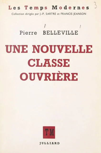 Une nouvelle classe ouvrière - Pierre Belleville - (Julliard) réédition numérique FeniXX