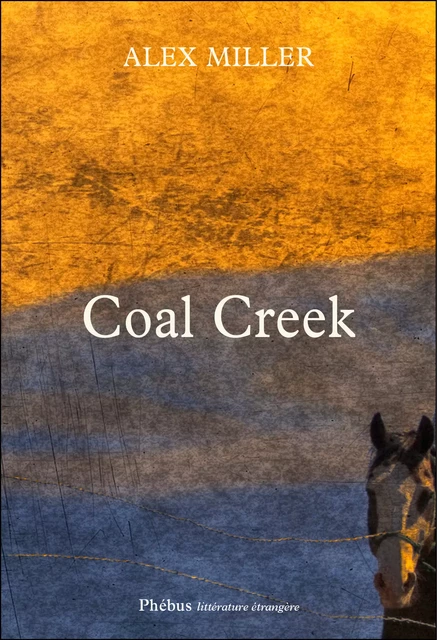 Coal creek - Alex Miller - Libella