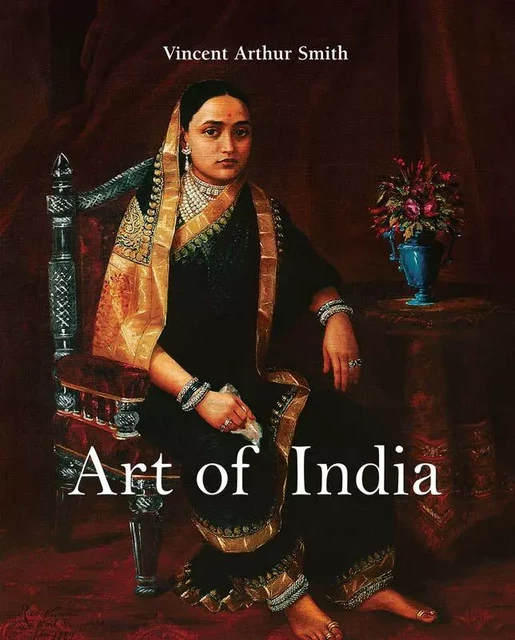 Art of India - Vincent Arthur Smith - Parkstone International